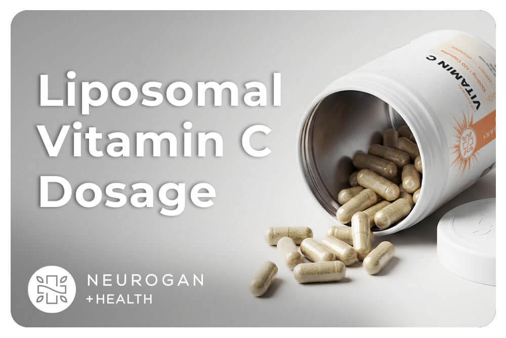 Liposomal Vitamin C Dosage: 500-1000mg Daily Guide – Neurogan Health