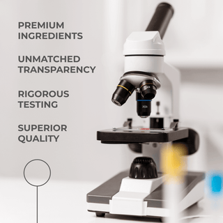 Microscope emphasizing premium ingredients, unmatched transparency, rigorous testing, and superior quality.