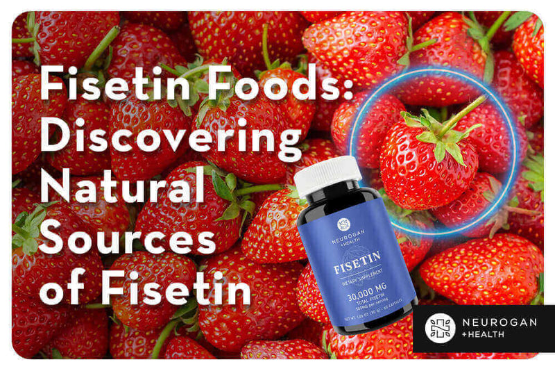 Fisetin Foods | Highest Natural Sources of Fisetin