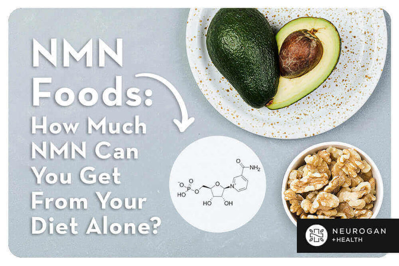 NMN Foods | How Much NMN from Natural Foods?