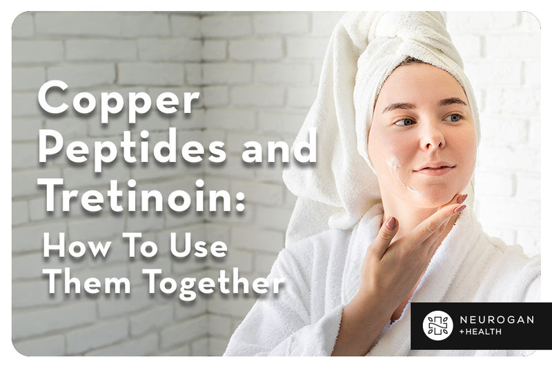 Copper Peptides and Tretinoin: How To Use Them Together