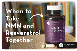 Neurogan Health NMN and Resveratrol Capsules. Text: When to take NMN and Resveratrol together